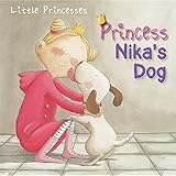  Princess Nika\'s Dog (Little Princesses)
