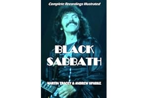 Black Sabbath: Complete Recordings Illustrated (Essential Discographies, Band 133)