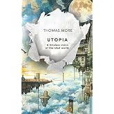 Utopia: A timeless vision of the ideal world.