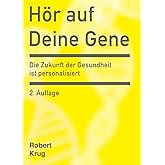 Hör auf Deine Gene: Die Zukunft der Gesundheit ist personalisiert