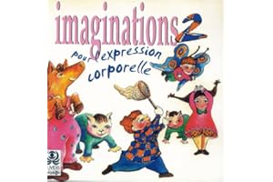 Imaginations pour l'expression corporelle Vol.2