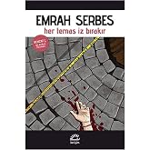 Her Temas İz Bırakır: Behzat &Ccedil;. Bir Ankara Polisiyesi