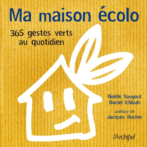 Download Ma maison écolo : 365 réflexes verts au quotidien (Guide) Download Ma maison écolo : 365 réflexes verts au quotidien (Guide)