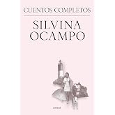 Silvina Ocampo. Cuentos completos