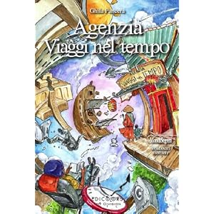 Agenzia viaggi nel tempo (MondSegreti Vol. 12)