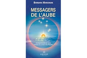 Messagers de l'aube - Enseignements de notre Famille de Lumière des Pléiades