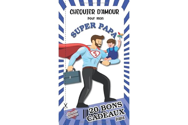 Chéquier 20 Bons Cadeaux PAPA: Carnet de 20 Coupons - Idéal Comme Cadeau Fête des Pères Original - Tickets Personnalisés à Offrir à Noël ou Anniversaire - Bons en COULEURS Thème Super Héros