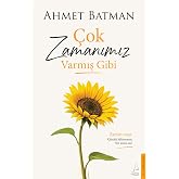 &Ccedil;ok Zamanımız Varmış Gibi
