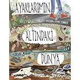 Ayaklarımın Altındaki D&uuml;nya