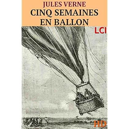Cinq semaines en ballon (Entièrement Illustré HD) Cinq semaines en ballon (Entièrement Illustré HD)