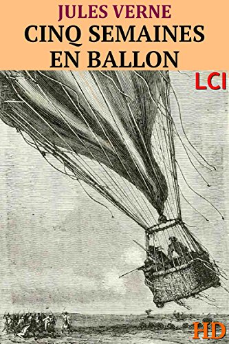 Download Cinq semaines en ballon (Entièrement Illustré HD) Download Cinq semaines en ballon (Entièrement Illustré HD)