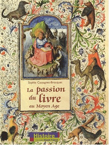 couverture de : La Passion du livre au Moyen Age