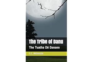 The Tribe of Danu: The Tuatha Dé Danann