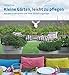 Cover zum Buch Kleine Gärten, leicht zu pflegen: Att...