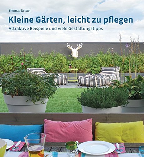 Cover zum Buch Kleine Gärten, leicht zu pflegen: Att...
