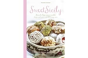 Sweet Sicily: Sugar and Spice, and All Things Nice
