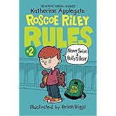 Roscoe Riley Rules #2: Never Swipe a Bully's Bear