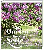 Image de Ein Garten für die Seele: Die schönsten Gartenideen für Körper und Geist