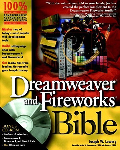 Dreamweaver and Fireworks Bible by Lowery, Joseph (2001) Paperback