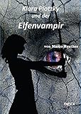 Klara Plotzky und der Elfenvampir by Marco Reuther