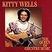 Produktbild The Queen Of Country Music 1949-1958 by Kitty Wells (2013-10-20)