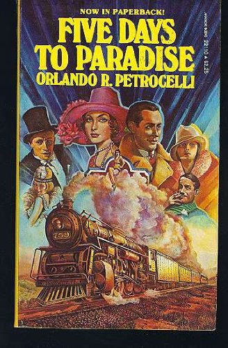 Preisvergleich Produktbild Five Days to Paradise [Paperback] by Orlando R. Petrocelli