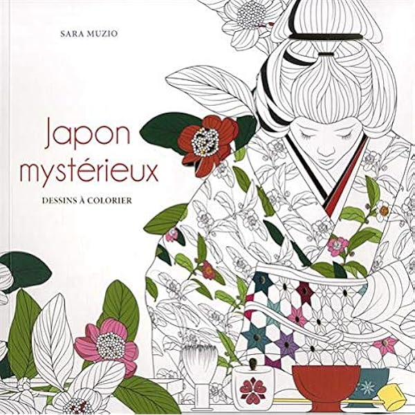Japon Mysterieux Dessins A Colorier Amazon Fr Muzio Sara Cortese Valeria Livres