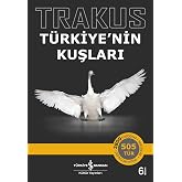Trakus &ndash; T&uuml;rkiye&rsquo;nin Kuşları