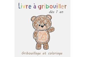 Livre à gribouiller dès 1 an: Livre de coloriage épais avec 50 jolis motifs simples à gribouiller, à colorier et à apprendre les premiers mots
