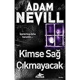 Kimse Sağ &Ccedil;ıkmayacak
