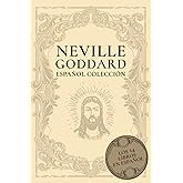 Neville Goddard Espa&ntilde;ol Colecci&oacute;n: Los 14 Libros en Espa&ntilde;ol (Spanish Edition)