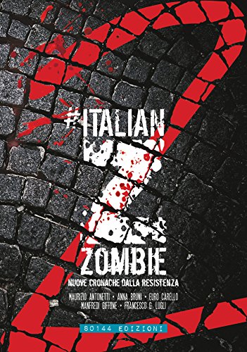 Download Italian Zombie 2: nuove cronache dalla resistenza Download Italian Zombie 2: nuove cronache dalla resistenza