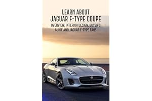 Learn about Jaguar F-Type Coupe: Overview, Interior Design, Buyer's Guide and Jaguar F-Type FAQs