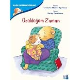 &Uuml;z&uuml;ld&uuml;ğ&uuml;m Zaman: Nasıl Hissediyorum?