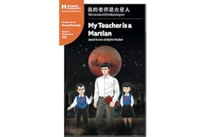 My Teacher is a Martian: Mandarin Companion Graded Readers Breakthrough Level, Simplified Chinese Edition