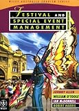 Festival and Special Event Management (Wiley Australian Tourism Series) by Johnny Allen, William O'Toole
