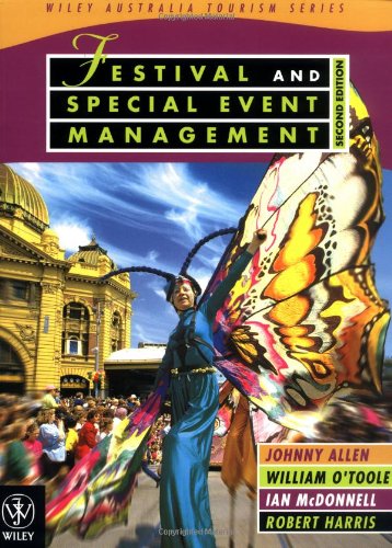 Festival and Special Event Management (Wiley Australian Tourism Series)