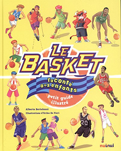 couverture de : Le basket racont&eacute; aux enfants