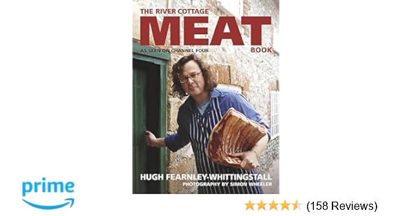 The River Cottage Meat Book Amazon Co Uk Hugh Fearnley
