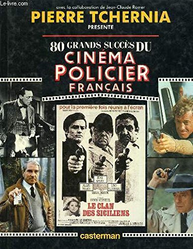 couverture de : 80 grands succ&egrave;s du cin&eacute;ma policier fran&ccedil;ais