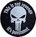 Produktbild This is not revenge it's punishment 2.5" military tactical airsoft biker morale aufnaher patch Punisher