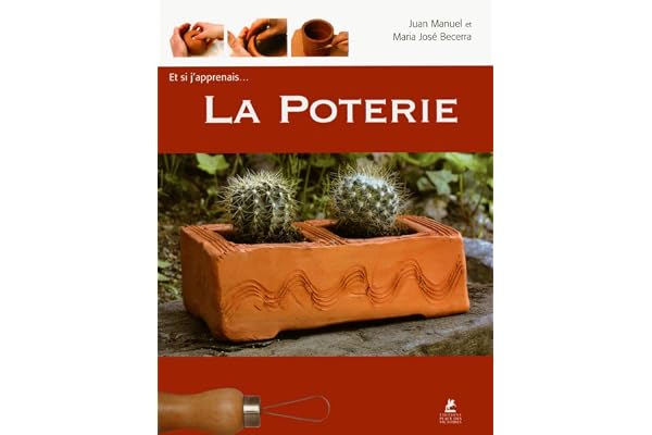 Et si j'apprenais... La poterie