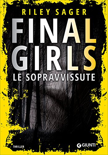 Final girls. Le sopravvissute Final girls. Le sopravvissute