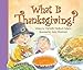 What is Thanksgiving? by 