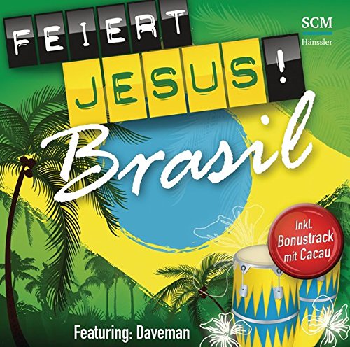 Download Feiert Jesus! Brasil: Featuring: Daveman Download Feiert Jesus! Brasil: Featuring: Daveman