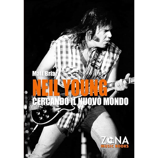 Libro: Neil Young - Cercando Il Nuovo Mondo | Biografia Musicale - Foto 5