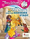 Die Thea Sisters und die geheime Stadt by Thea Stilton, Gesine Rickers