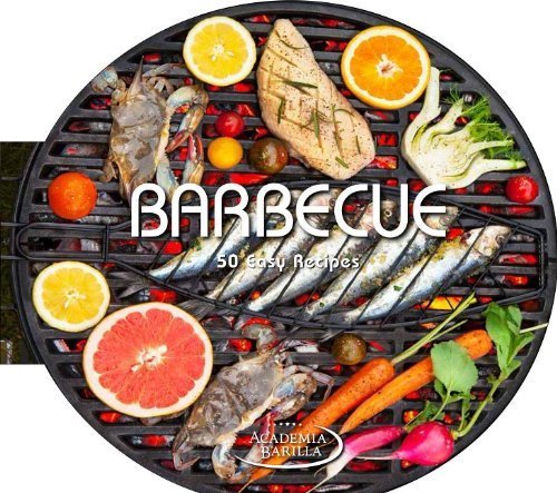 Barbecue: 50 Easy Recipes by Barilla, Academia (2014) Hardcover francais Barbecue: 50 Easy Recipes by Barilla, Academia (2014) Hardcover francais