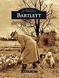 Image de Bartlett (Images of America) (English Edition)