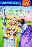Helen Keller: Courage in the Dark (Step into Reading) (English Edition) by 